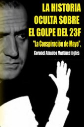 book La historia oculta sobre el golpe del 23 F