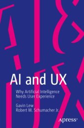 book AI and UX: Why Artificial Intelligence Needs User Experience