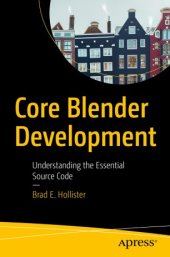 book Core Blender Development: Understanding the Essential Source Code