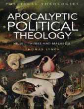 book Apocalyptic Political Theology: Hegel, Taubes and Malabou