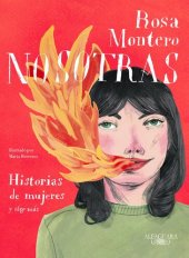 book Nosotras. Historias de mujeres y algo más