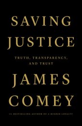 book Saving Justice: Truth, Transparency, and Trust