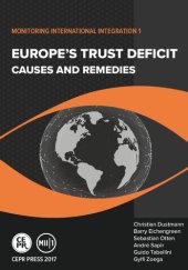 book Europe's Trust Deficit: Causes and Remedies Monitoring International Integration 1