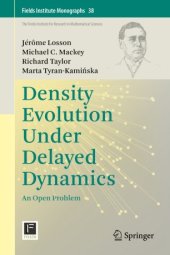 book Density Evolution Under Delayed Dynamics: An Open Problem