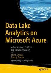 book Data Lake Analytics on Microsoft Azure: A Practitioner's Guide to Big Data Engineering