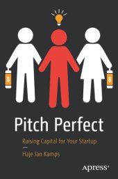 book Pitch Perfect: Raising Capital for Your Startup