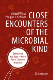 book Close Encounters of the Microbial Kind: Everything You Need to Know About Common Infections