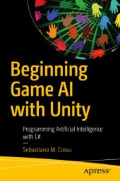 book Beginning Game AI with Unity: Programming Artificial Intelligence with C#