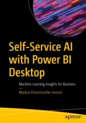 book Self-Service AI with Power BI Desktop: Machine Learning Insights for Business