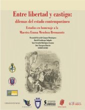 book Entre libertad y castigo: dilemas del estado contemporáneo: Estudios en homenaje a la Maestra Emma Mendoza Bremauntz