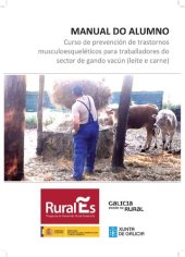 book Manual do alumno. Curso de prevención de trastornos musculoesqueléticos para traballadores do sector de gando vacún (leite e carne)