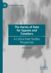 book The Harms of Hate for Gypsies and Travellers: A Critical Hate Studies Perspective