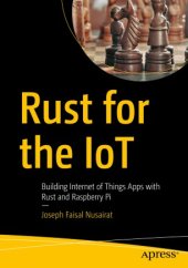 book Rust for the IoT: Building Internet of Things Apps with Rust and Raspberry Pi