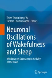 book Neuronal Oscillations of Wakefulness and Sleep: Windows on Spontaneous Activity of the Brain