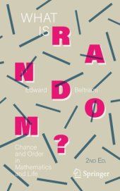 book What Is Random?: Chance and Order in Mathematics and Life