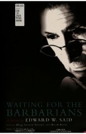 book Waiting for the Barbarians : a tribute to Edward W. Said