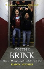 book On the Brink: A Journey Through English Football's North West