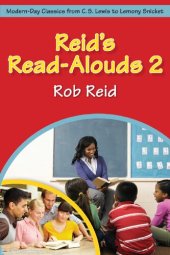 book Reid's read-alouds 2 : modern-day classics from C.S. Lewis to Lemony Snicket