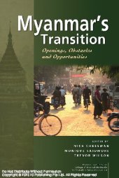 book Myanmar's transition openings, obstacles and opportunities ; [papers from the 2011 ANU Myanmar/Burma update conference : 16-17 May 2011]