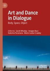 book Art and Dance in Dialogue: Body, Space, Object