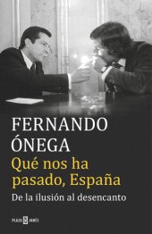 book Qué nos ha pasado, España