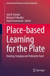 book Place-based Learning for the Plate: Hunting, Foraging and Fishing for Food