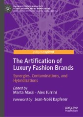 book The Artification of Luxury Fashion Brands: Synergies, Contaminations, and Hybridizations