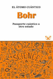 book Bohr. El átomo cuántico