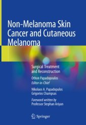 book Non-Melanoma Skin Cancer and Cutaneous Melanoma: Surgical Treatment and Reconstruction