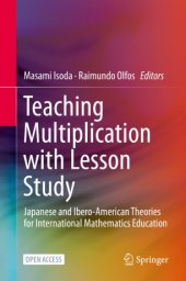 book Teaching Multiplication with Lesson Study: Japanese and Ibero-American Theories for Mathematics Education