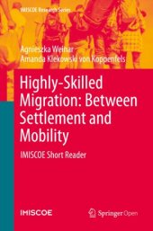 book Highly-Skilled Migration: Between Settlement and Mobility : IMISCOE Short Reader