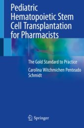 book Pediatric Hematopoietic Stem Cell Transplantation for Pharmacists: The Gold Standard to Practice