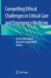 book Compelling Ethical Challenges in Critical Care and Emergency Medicine