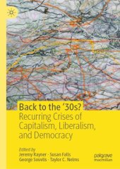 book Back to the ‘30s? : Recurring Crises of Capitalism, Liberalism, and Democracy