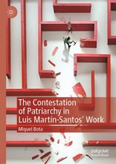 book The Contestation of Patriarchy in Luis Martín-Santos' Work