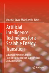 book Artificial Intelligence Techniques for a Scalable Energy Transition: Advanced Methods, Digital Technologies, Decision Support Tools, and Applications