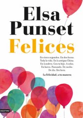 book Felices: La felicidad, a tu manera