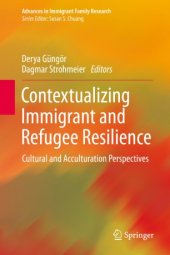 book Contextualizing Immigrant and Refugee Resilience: Cultural and Acculturation Perspectives