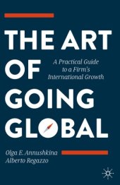 book The Art of Going Global: A Practical Guide to a Firm's International Growth