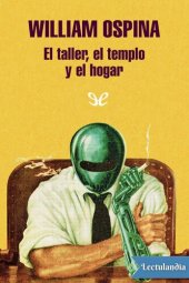 book El taller, el templo y el hogar