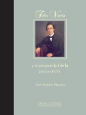 book Félix Varela y la prosperidad de la patria criolla