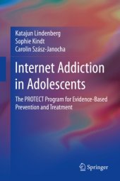 book Internet Addiction in Adolescents: The PROTECT Program for Evidence-Based Prevention and Treatment