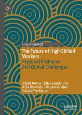 book The Future of High-Skilled Workers: Regional Problems and Global Challenges