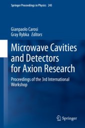 book Microwave Cavities and Detectors for Axion Research: Proceedings of the 3rd International Workshop