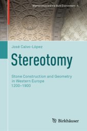 book Stereotomy: Stone Construction and Geometry in Western Europe 1200–1900