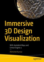 book Immersive 3D Design Visualization: With Autodesk Maya and Unreal Engine 4