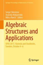 book Algebraic Structures and Applications: SPAS 2017, Västerås and Stockholm, Sweden, October 4-6