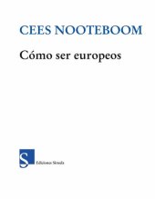 book Cómo ser europeos (Biblioteca de Ensayo)