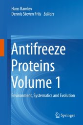 book Antifreeze Proteins Volume 1: Environment, Systematics and Evolution