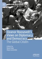 book Eleanor Roosevelt's Views on Diplomacy and Democracy: The Global Citizen